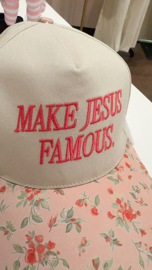 Floral "Make Jesus Famous" Cotton Hat